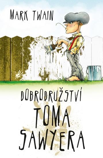 Kniha: Dobrodružství Toma Sawyera - Twain Mark