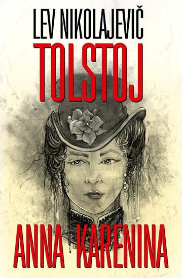 Kniha: Anna Karenina - 2. vydání - Tolstoj Lev Nikolajevič
