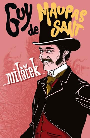 Kniha: Miláček - Guy de Maupassant