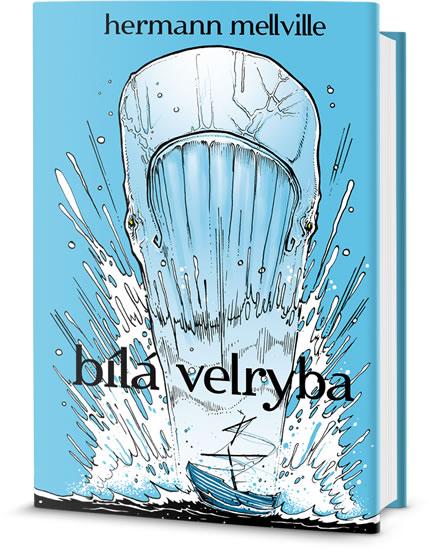 Kniha: Bílá velryba - Melville Herman