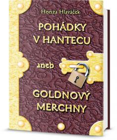 Pohádky v hantecu aneb goldnový merchny