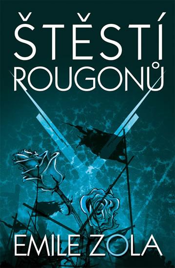 Kniha: Štěstí Rougonů - Zola Emile