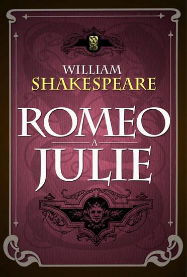 Kniha: Romeo a Julie - Shakespeare William