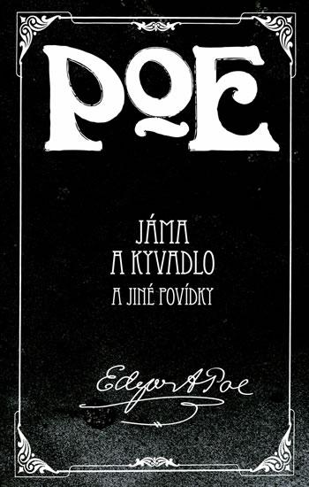 Kniha: Jáma a kyvadlo a jiné povídky - 2.vydání - Poe Edgar Alan