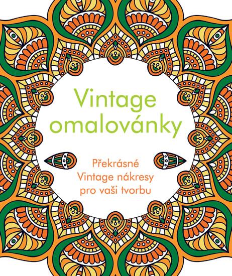 Kniha: Vintage omalovánky - Překrásné Vintage nákresy pro vaši tvorbuautor neuvedený