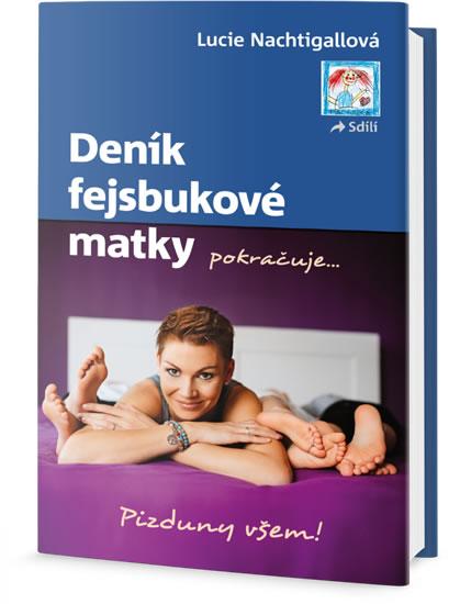 Kniha: Deník fejsbukové matky pokračuje ... - Raego