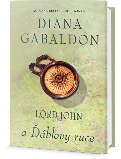 Kniha: Lord John a Ďáblovy ruce - Gabaldonová Diana