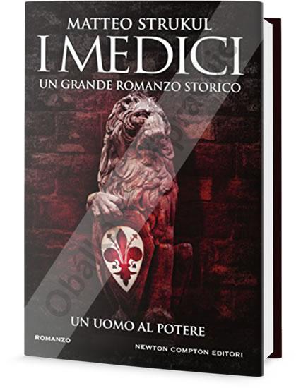 Kniha: Medičejští: Muž u moci - Strukul Matteo