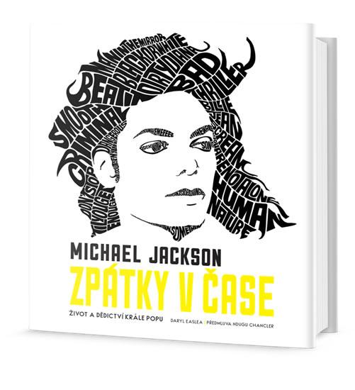 Kniha: Michael Jackson - Zpátky v čase - Easlea Daryl