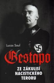 Gestapo - Ze zákulisí nacistického teroru