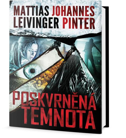 Kniha: Poznamenaní temnotou - Leivinger Mattias, Pinter Johannes