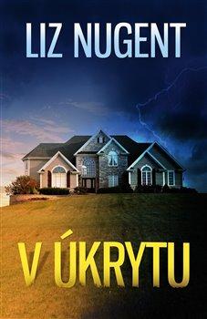 Kniha: V úkrytu - Nugent, Liz