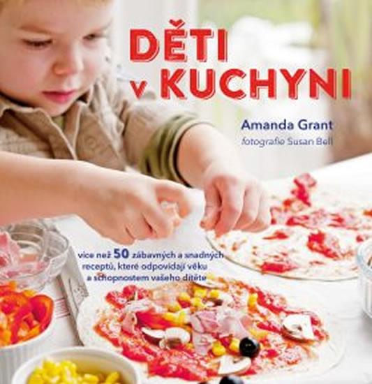 Kniha: Děti v kuchyni - Grant Amanda