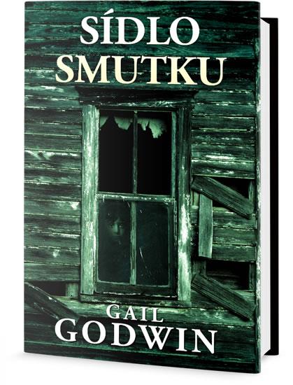 Kniha: Sídlo smutku - Godwin Gail