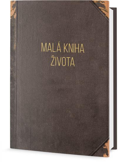 Kniha: Malá kniha života - Moudrá slova pro dneautor neuvedený