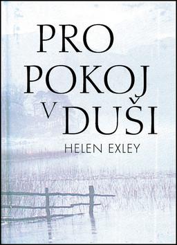 Kniha: Pro pokoj v duši - Helen Exley