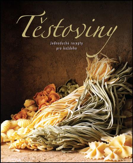 Kniha: Těstoviny - Jednoduché recepty pro každéautor neuvedený