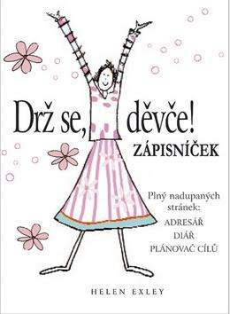 Kniha: Drž se, děvče! Zápisníček - Helen Exley