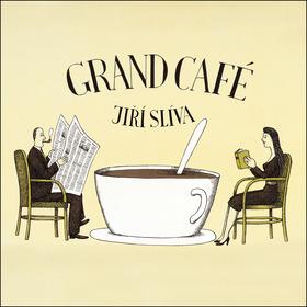 Kniha: Grand café - Jiří Slíva