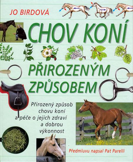 Kniha: Chov koní přirozeným způsobem - 2. vydán - Birdová Jo