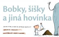 Bobky, šišky a jiná hovínka - Kniha o tom, o čem se většinou nemluví