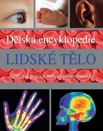 Kniha: Lidské tělo – Dětská encyklopedieautor neuvedený