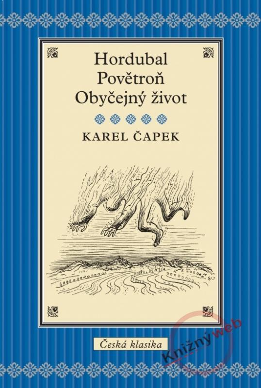 Kniha: Hordubal, Povětroň, Obyčejný život - Čapek Karel
