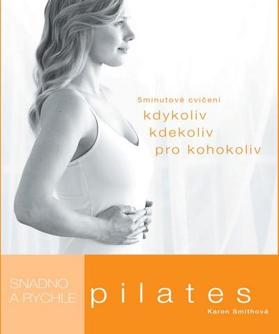 Kniha: Pilates snadno a rychleautor neuvedený