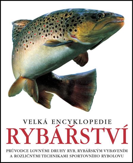 Kniha: Velká encyklopedie rybářstvíautor neuvedený
