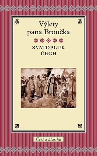 Kniha: Výlety pána Broučka - Čech Svatopluk