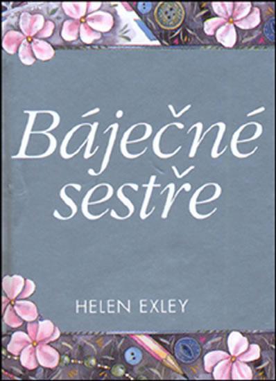 Kniha: Báječné sestře 2.vydání - Exley, Brown Pam, Helen