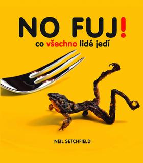 Kniha: No fuj ! - Neil Setchfield