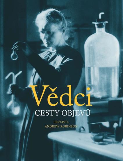 Kniha: Vědci - Robinson Andrew