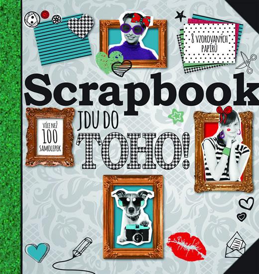 Kniha: Scrapbook - Jdu do toho!autor neuvedený