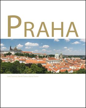 Kniha: Praha - Michal Thoma; Zdeněk Thoma