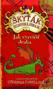 Jak vycvičit draka 1 (Škyťák Šelmovská Štika III.)