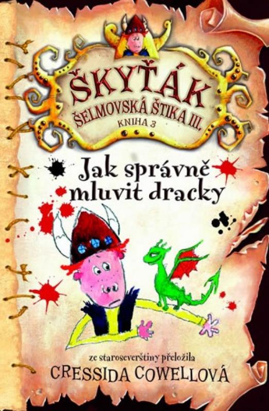 Kniha: Jak správně mluvit dracky (Škyťák Šelmovská Štika III.) 3 - Cowell Cressida