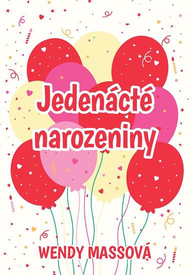 Kniha: Jedenácté narozeniny - Massová Wendy