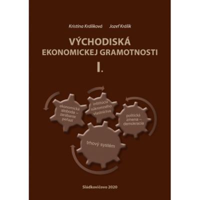 Kniha: Východiská ekonomickej gramotnosti I. - Jozef Králik