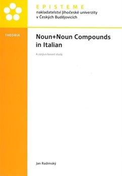 Kniha: Noun+Noun Compounds in Italian - Radimský, Jan