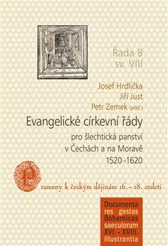 Kniha: Evangelické církevní řády pro šlechtická panství v Čechách a na Moravě 1520–1620autor neuvedený