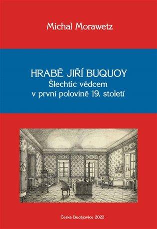 Kniha: Hrabě Jiří Buquoy - Morawetz, Michal