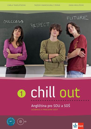 Kniha: Chill out 1 - AJ pro SOŠ a SOU + PS+2CDkolektív autorov