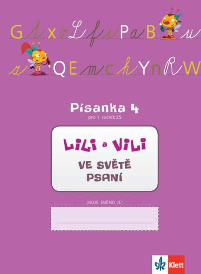 Kniha: Lili a Vili - Písanka 4 pro 1. ročník ZŠ - Ve světě psaní - Maňourová, Dita Nastoupilová Zuzana