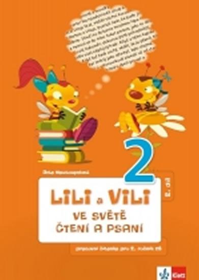 Kniha: Lili a Vili 2 - Ve světě čtení a psaní - PS 2 - Nastoupilová Dita