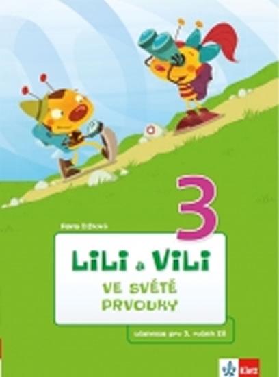 Kniha: Lili a Vili 3 – ve světě prvouky - Žižková Pavla