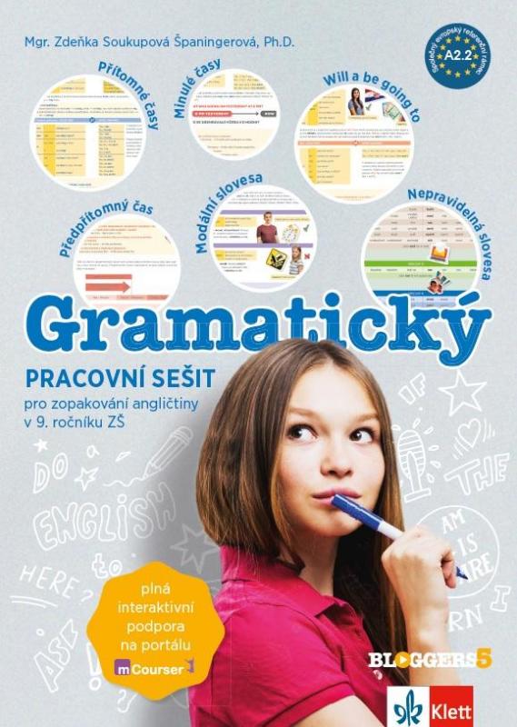 Kniha: Bloggers 5 (A2) – gramatický pracovní sešit - Španingerová Soukupová Zdeňka