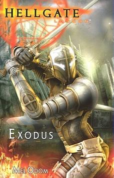 Kniha: Hellgate London - Exodus - Odom Mel