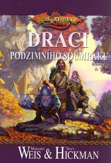 Kniha: DragonLance (01) - Draci podzimního soumraku - Margaret Weis