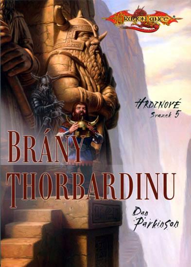 Kniha: Hrdinové 5 - Brány Thorbardinu - Parkinson Dan